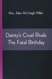 Dainty'S Cruel Rivals The Fatal Birthday