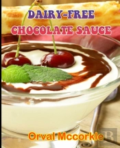 Dairy-Free Chocolate Sauce