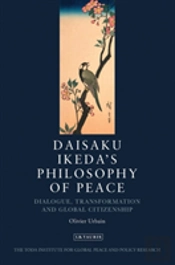 Daisaku Ikeda'S Philosophy Of Peace