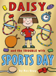 Daisy And The Trouble With Sports Day