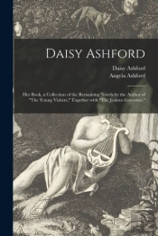 Daisy Ashford: Her Book, A Collection Of