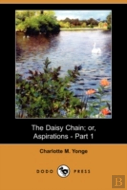 Bertrand.pt - Daisy Chain; Or, Aspirations - Part 1 (Dodo Press)