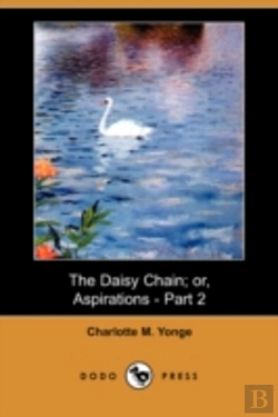 Bertrand.pt - Daisy Chain; Or, Aspirations - Part 2 (Dodo Press)