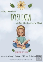 Daisy Describes Dyslexia & How She Learns To Read
