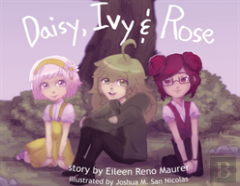 Daisy, Ivy & Rose