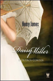 Daisy Miller e Outros Contos