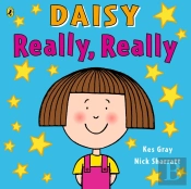 Daisy: Really, Really