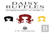 Daisy Ruffles And The Disappearance Of Triple C