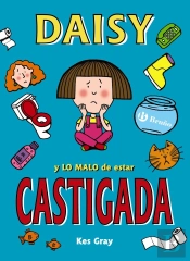 Daisy Y Lo Malo De Estar Castigada