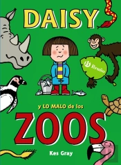 Daisy Y Lo Malo De Los Zoos