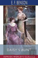 Daisy'S Aunt (Esprios Classics)