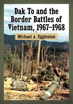 Bertrand.pt - Dak To And The Border Battles Of Vietnam, 1967-1968