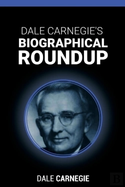 Bertrand.pt - Dale Carnegie'S Biographical Roundup