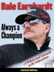 Dale Earnhardt: Always A Champion