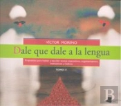 Dale Que Dale A La Lengua