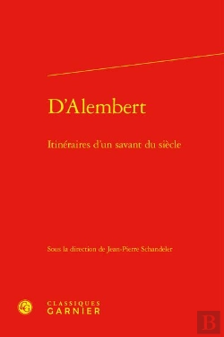 Bertrand.pt - D'Alembert : Itinéraires D'Un Savant Du Siècle