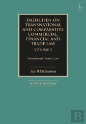 Dalhuisen On Transnational And Comparative Commercial, Financial And Trade Law Volume 3
