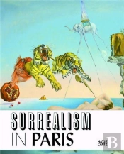 Dali Ernst Miro Surrealismus In Paris (Fondation Beyeler) /Anglais