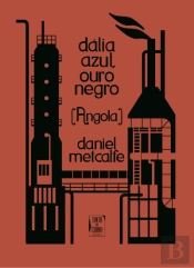 Dália Azul, Ouro Negro