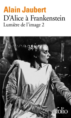 Bertrand.pt - D'Alice À Frankenstein ; Lumière De L'Image 2