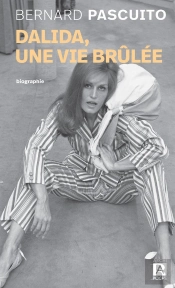 Dalida, Une Vie Brûlée