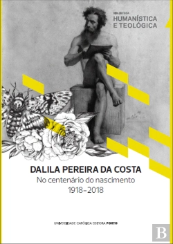 Bertrand.pt - Dalila Pereira da Costa no Centenário do seu Nascimento