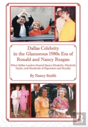 Dallas Celebrity In The Glamorous 1980s Era Of Ronald And Nancy Reagan