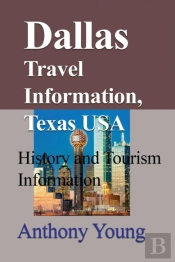 Dallas Travel Information, Texas Usa