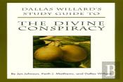 Dallas Willard'S Guide To The Divine Conspiracy