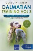 Dalmatian Training Vol 3 - Taking Care Of Your Dalmatian