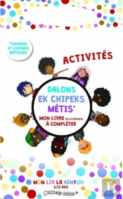 Dalons Ek Chipek Metiss ; Mon Livre Activités À Compléter