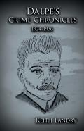 Dalpe'S Crime Chronicles