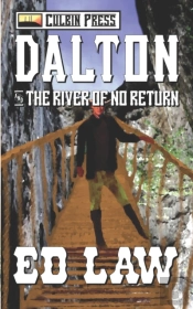Dalton And The River Of No Return