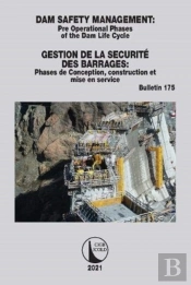 Dam Safety Management / Gestion De La Securite Des Barrages
