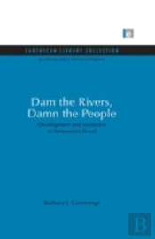 Dam The Rivers, Damn The People