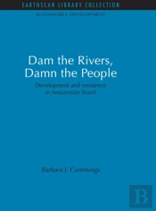 Dam The Rivers, Damn The People