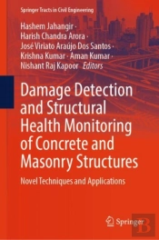 Damage Detection And Structural Health Monitoring Of Concrete And Masonry Structures