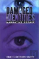 Damaged Identities, Narrative Repair
