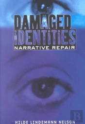 Damaged Identities, Narrative Repair