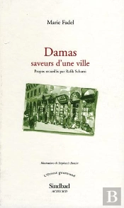 Damas, Saveurs D'Une Ville