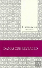 Damascus ; A Travel Guide