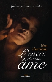 Dâme À Fleur De Peau : L'Encre De Mon Âme