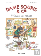 Dame Souris & Cie : Maisons Sur Mesure