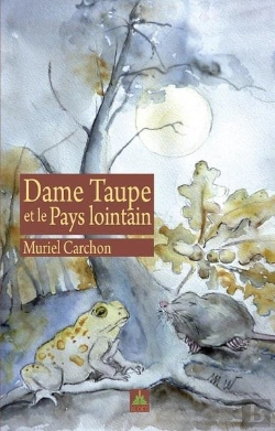 Bertrand.pt - Dame Taupe Et Le Pays Lointain