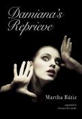 Damiana'S Reprieve