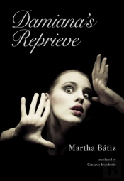 Damiana'S Reprieve