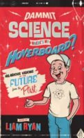 Dammit Science, Where'S My Hoverboard?