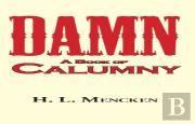 Damn! A Book Of Calumny