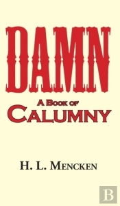 Damn! A Book Of Calumny