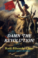 Damn The Revolution!